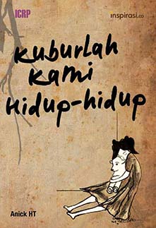 Kuburlah Kami Hidup-Hidup