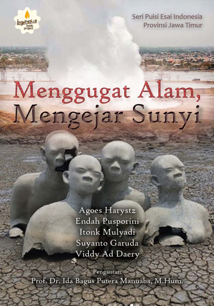 Menggugat Alam, Mengejar Sunyi